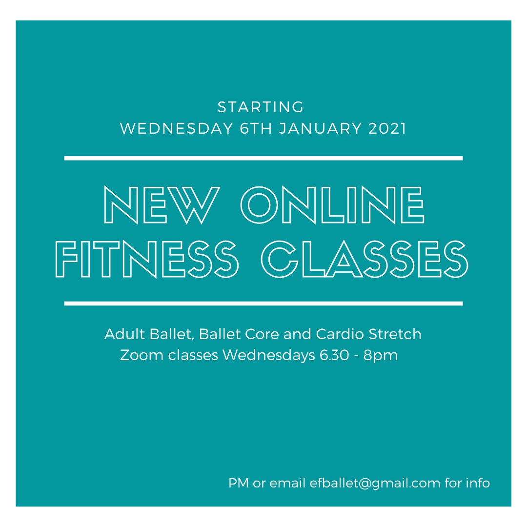 Emily Follis Ballet: New online adult fitness classes starting Wednesday 6th January 2021. See https://www.efballet.co.uk/ for details.